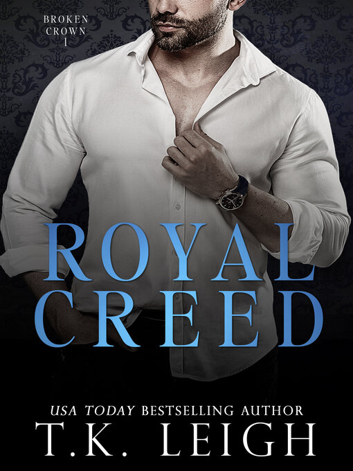 Title details for Royal Creed by T.K. Leigh - Available